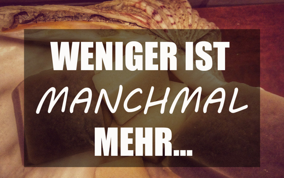 weniger-ist-mehr-jpg.831934