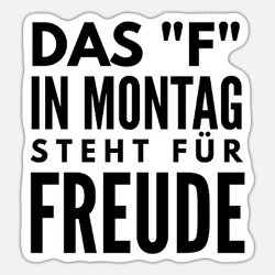 f-in-montag-steht-fuer-freude-spruch-tshirt-lustig.jpg