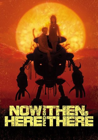 Now and Then,Here and There.jpg Now and Then,Here and There.jpg