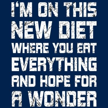diaet-diet-spruch-abnehmen-shirt-geschenk.jpg